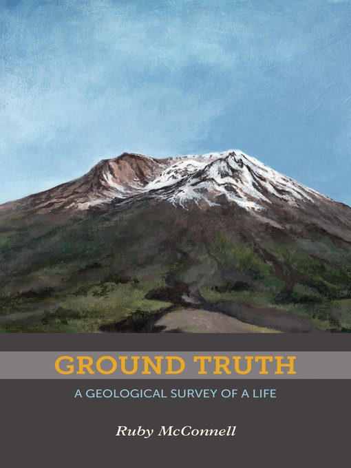 Title details for Ground Truth by Ruby McConnell - Available